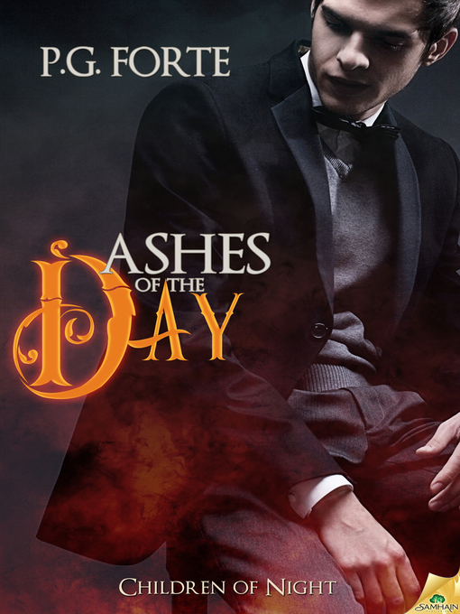 Title details for Ashes of the Day by P.G. Forte - Available